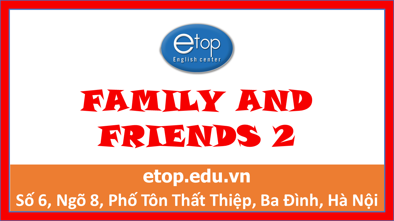 FAMILY & FRIENDS 2